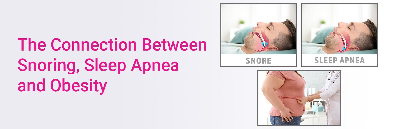 The Connection Between Snoring, Sleep Apnea and Obesity